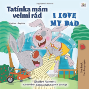 I Love My Dad (Czech English Bilingual Children's Book)